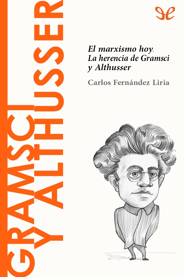 Gramsci y Althusser. El marxismo hoy