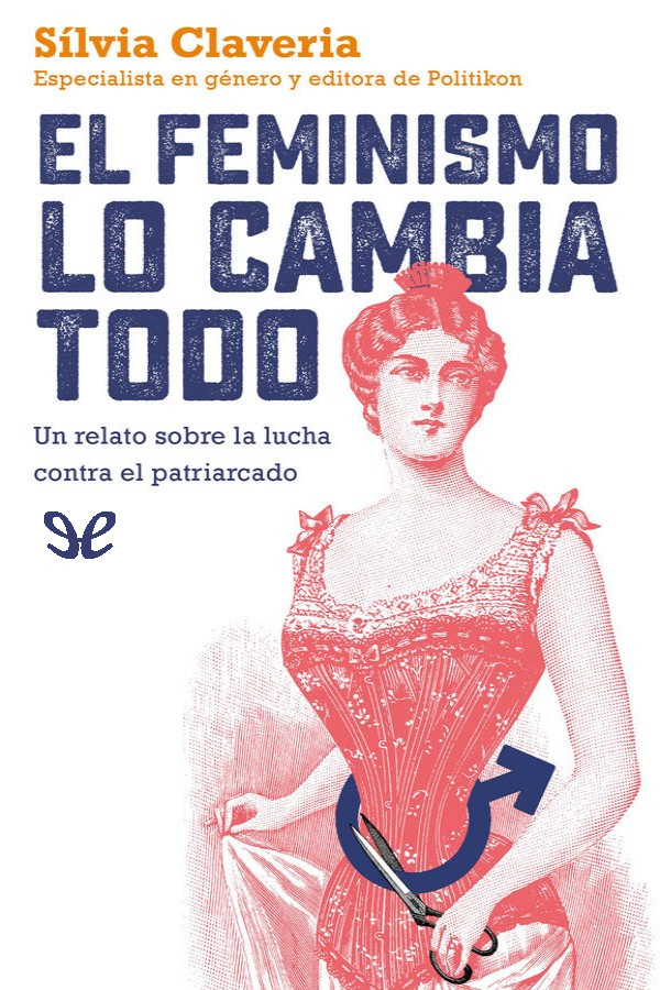 El feminismo lo cambia todo