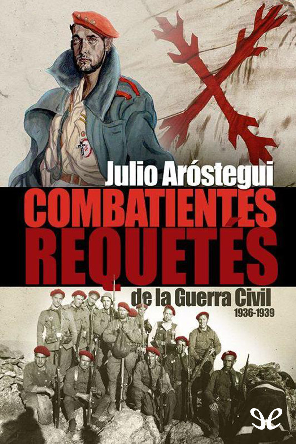 Combatientes Requetés de la Guerra Civil Española 1936-1939