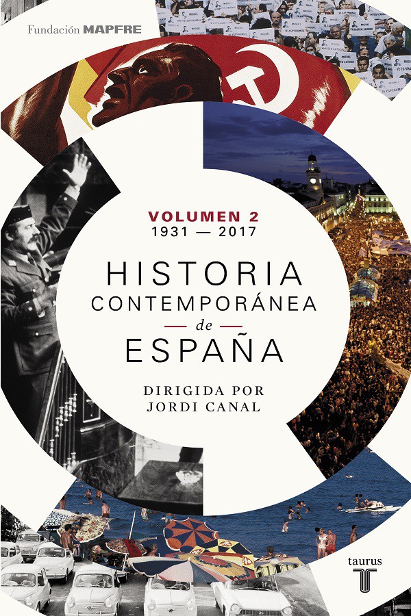 Historia contemporánea de España (Volumen II. 1931-2017)