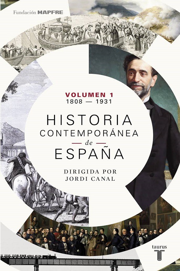 Historia contemporánea de España (Volumen I. 1808-1931)