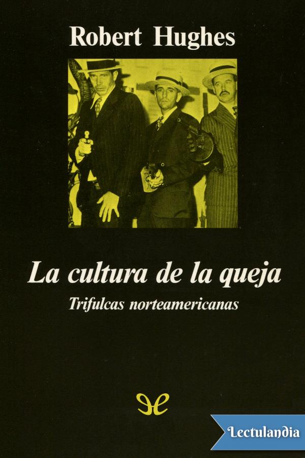 La cultura de la queja