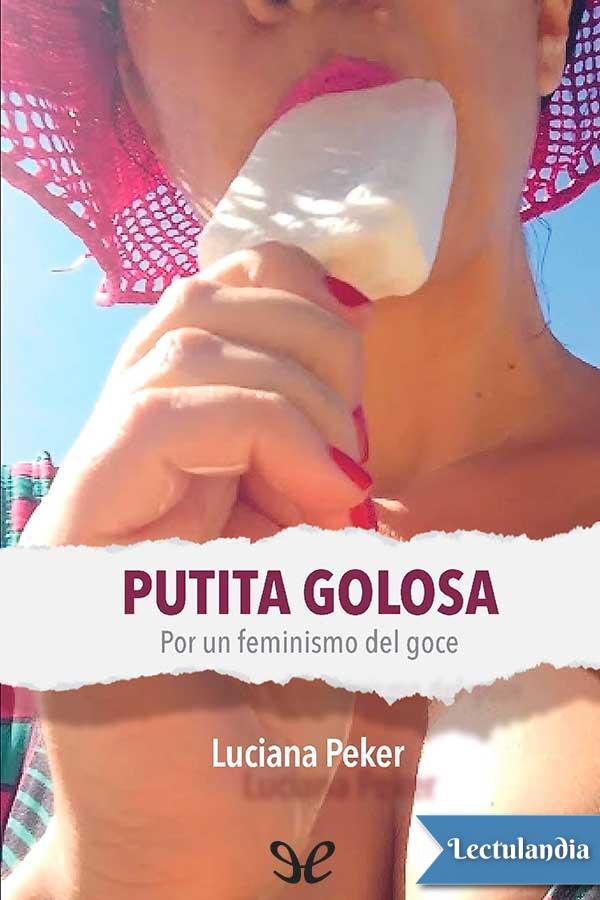 Putita golosa: por un feminismo del goce