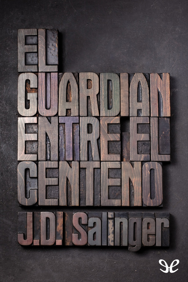 El guardián entre el centeno