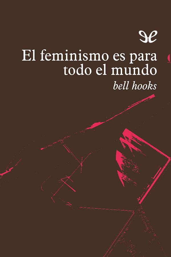 El feminismo es para todo el mundo