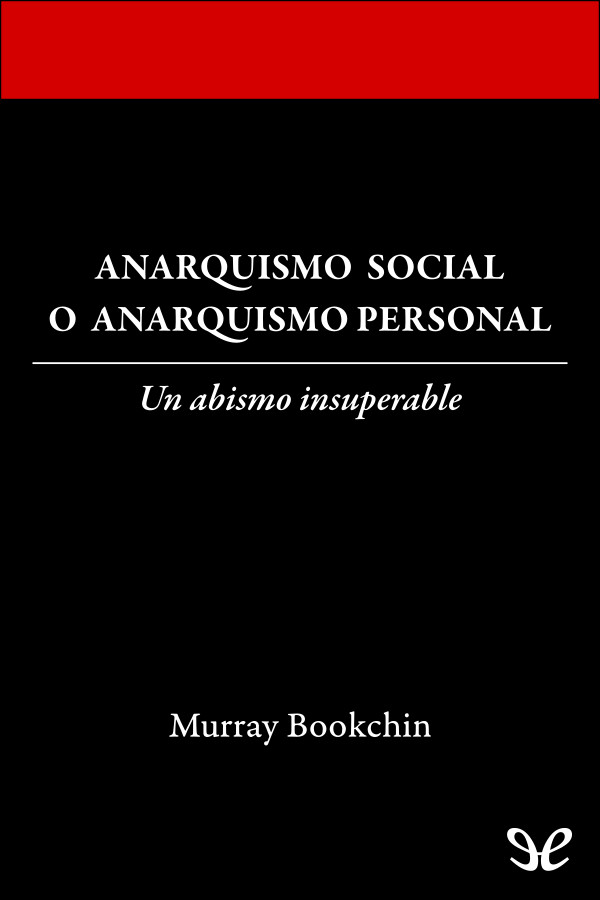 Anarquismo social o anarquismo personal