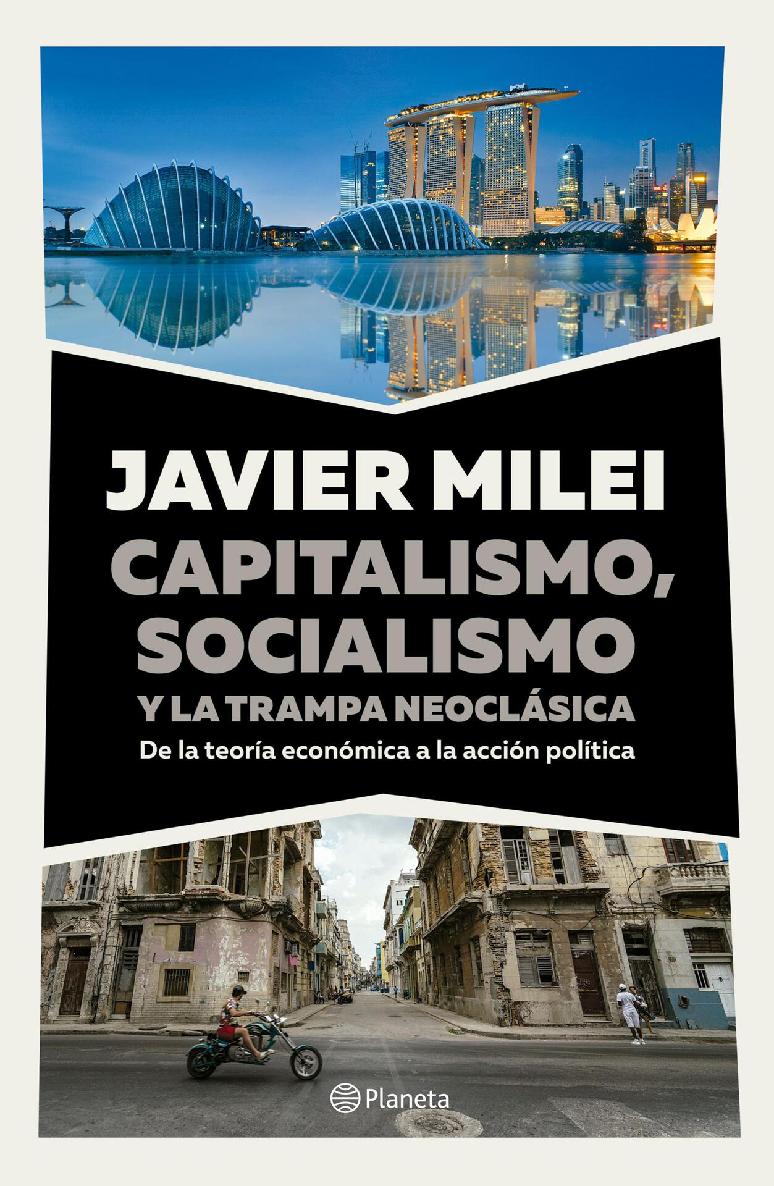 Capitalismo, socialismo y la trampa neoclásica (Spanish Edition)