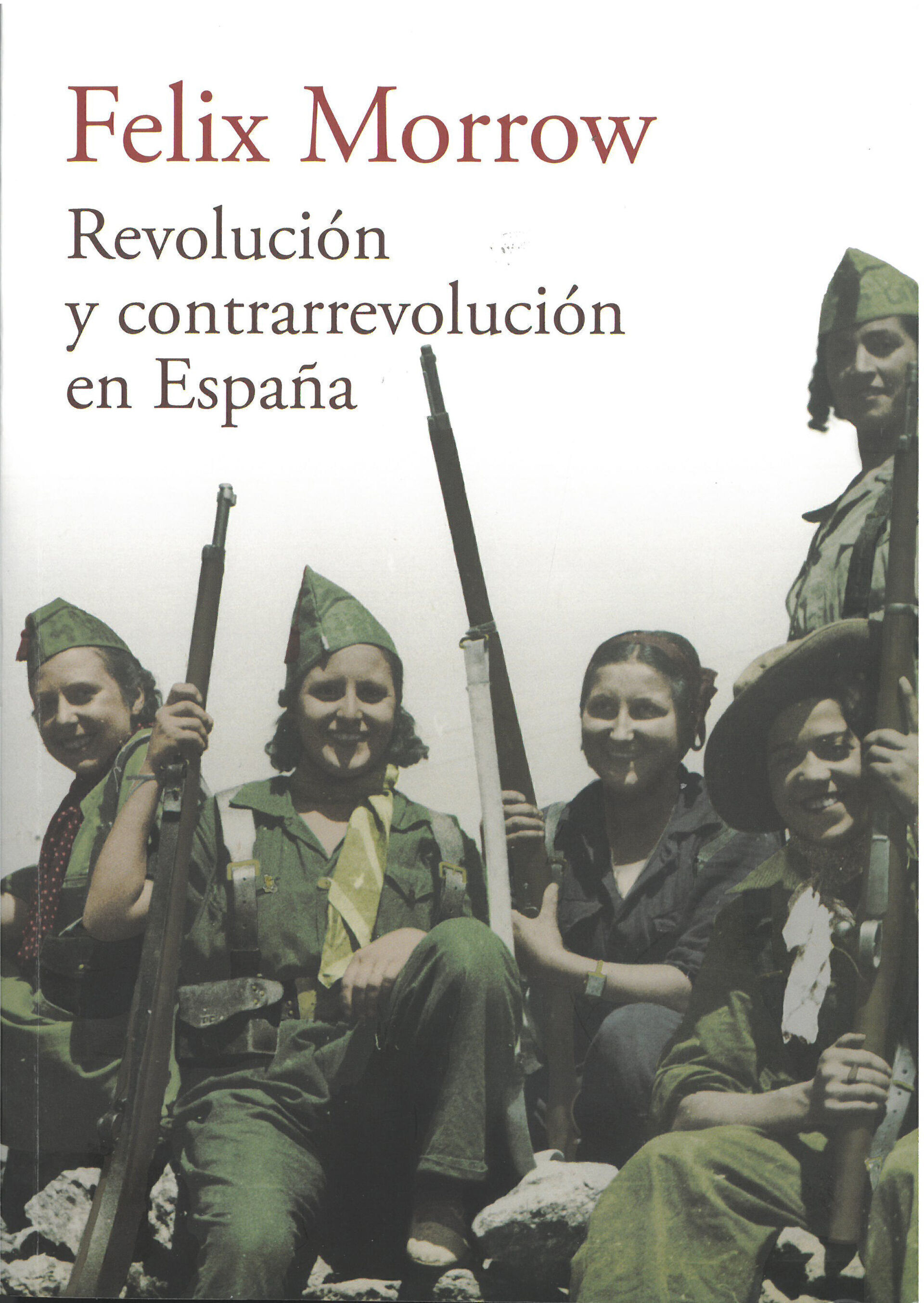 Revolución y contrarrevolución en España: La guerra civil