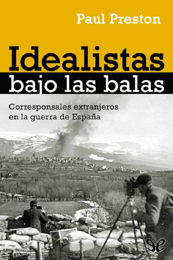 Idealistas bajo las balas