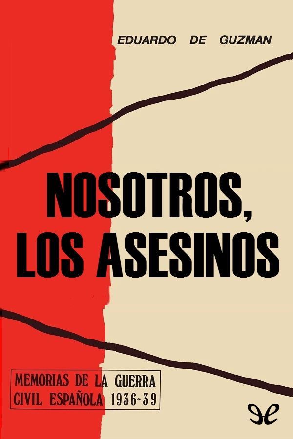 Nosotros, los asesinos